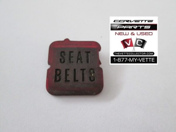 68-71 Corvette Center Gauge Tell Tale Lens- Seat Belt Warning- USED