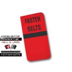 77-79 Corvette Tell Tale Lens- Fasten Belts